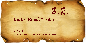 Bautz Reményke névjegykártya
